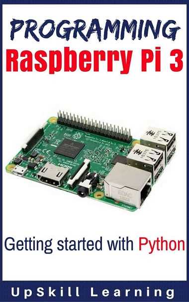 Учимся программированию на Python с помощью Raspberry Pi: пошаговая инструкция